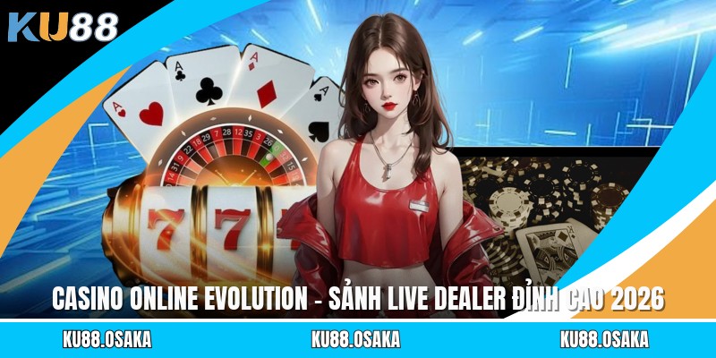 Live Casino KU88 - Kho Game Đa Dạng Cùng Khuyến Mãi Khủng - winmatrix.biz