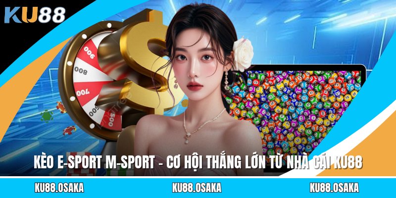 E-sports KU88 - Chiến Trường Nào Đang Thống Trị 2026 - winmatrix.biz