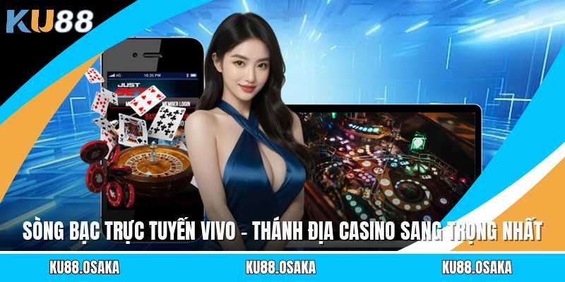 Live Casino KU88 - Kho Game Đa Dạng Cùng Khuyến Mãi Khủng - winmatrix.biz