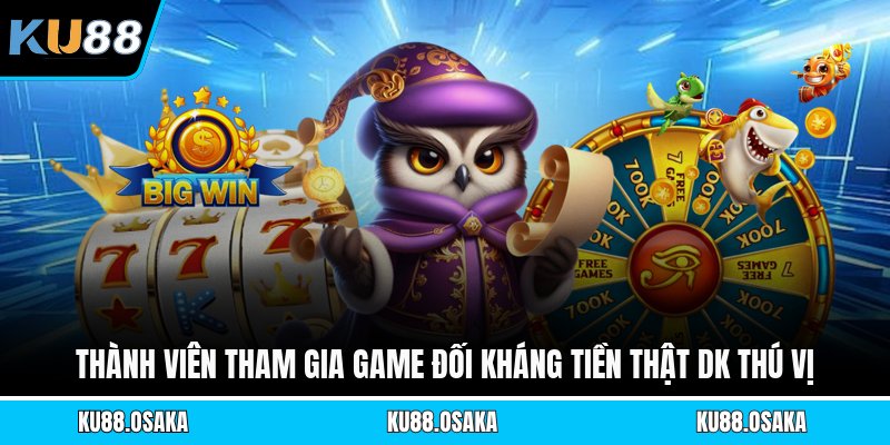 Game Đối Kháng Tiền Thật Dk - Sự Lựa Chọn Hoàn Hảo Tại KU88 - winmatrix.biz